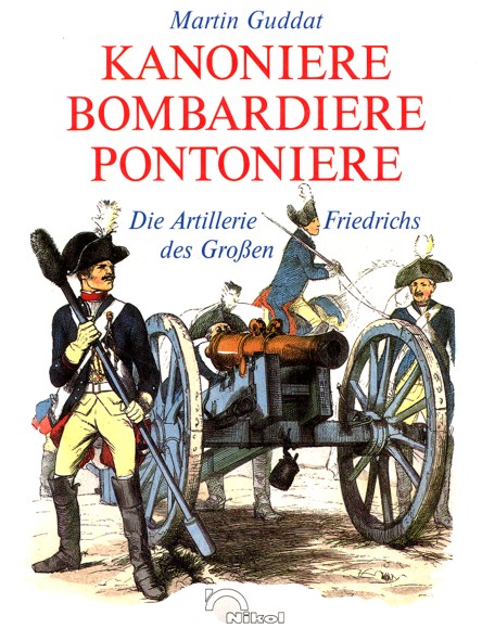 Kanoniere, Bombardiere, Pontoniere de Martin Guddat. -